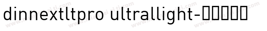 dinnextltpro ultrallight字体转换